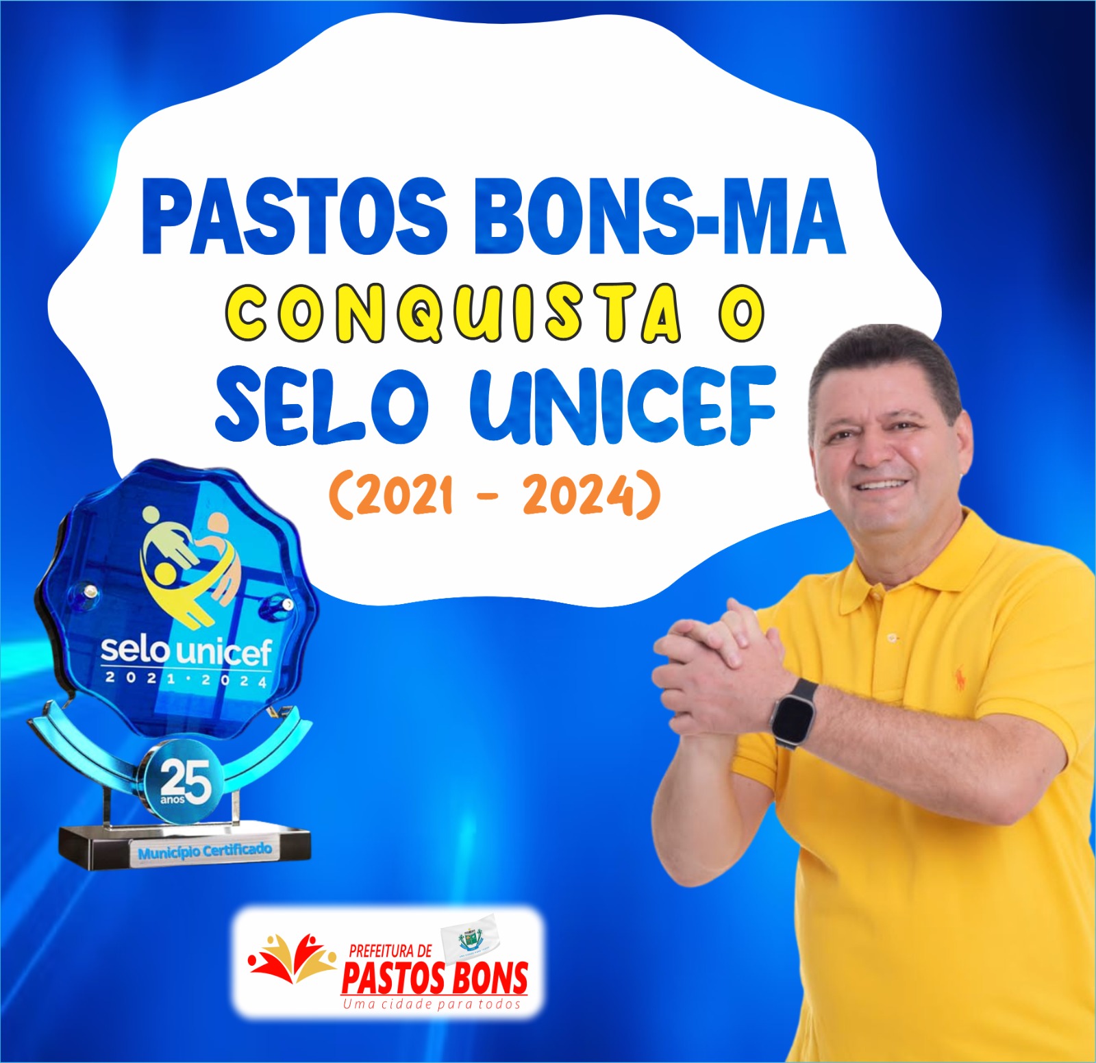 A Prefeitura de Pastos Bons Conquista o Selo UNISEF 2021 - 2024